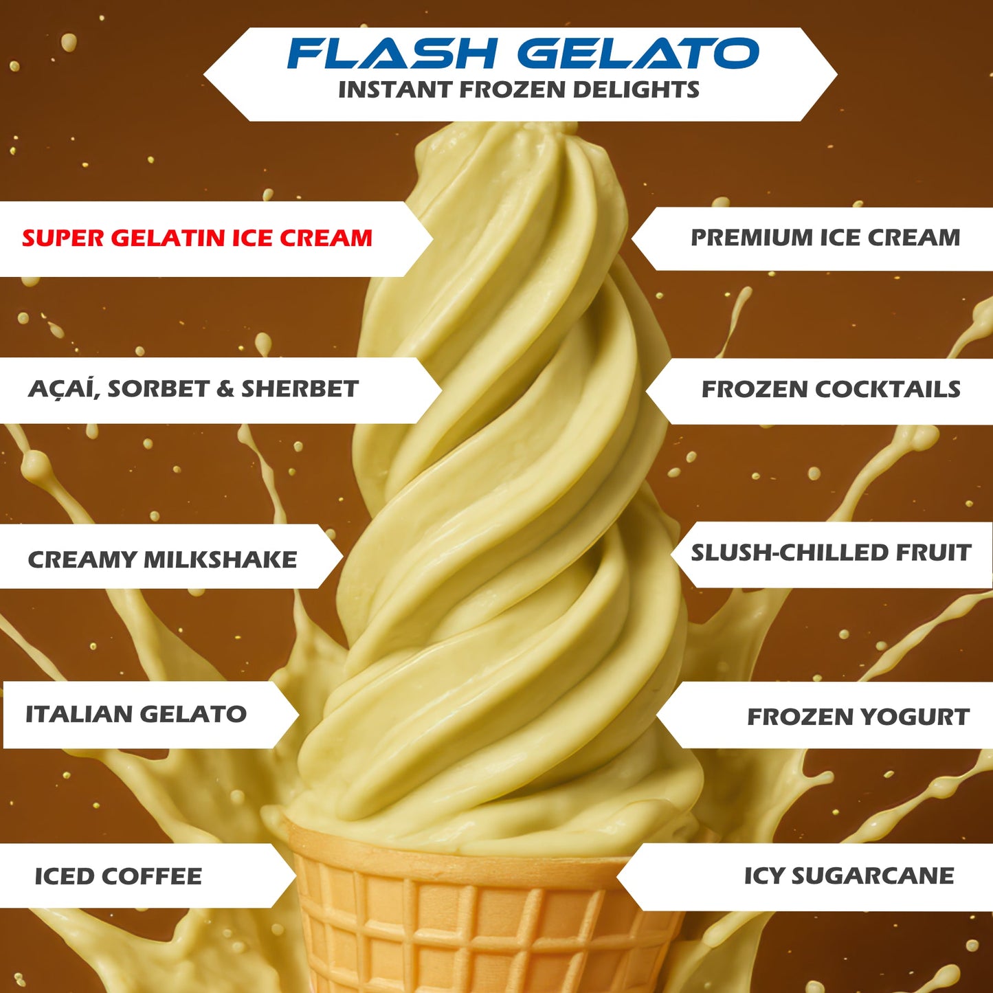 Flash Gelato - Instant Fresh Ice Cream