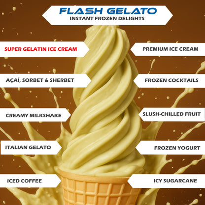 Flash Gelato - Instant Fresh Ice Cream